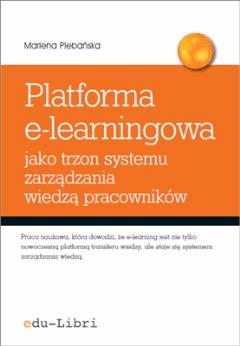 Okładka:Platforma e-learningowa jako trzon systemu zarządzania wiedzą pracowników 
