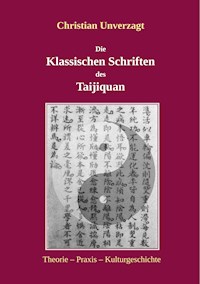 Die Klassischen Schriften des Taijiquan - Christian Unverzagt - ebook