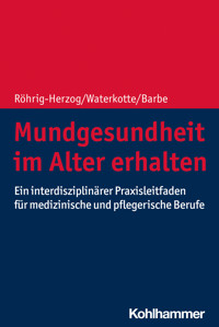 Mundgesundheit im Alter erhalten - Gabriele Röhrig-Herzog - ebook