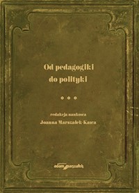 Od pedagogiki do polityki Tom 3 -  - książka