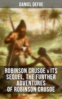 ROBINSON CRUSOE & Its Sequel, The Further Adventures of Robinson Crusoe - Daniel Defoe - ebook