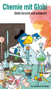 Chemie mit Globi - Jürg Lendenmann - ebook