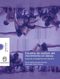 Estudio de análisis y movimiento en Danza - Dorys Helena Orjuela Parrado - ebook