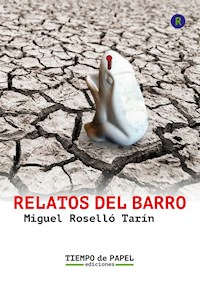 Relatos del Barro - Miguel Roselló Tarín - ebook
