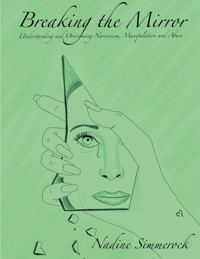 Breaking the Mirror - Nadine Simmerock - ebook