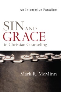 Sin and Grace in Christian Counseling - Mark R. McMinn - ebook