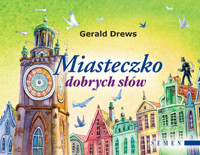 Miasteczko dobrych słów - Drews Gerald - książka