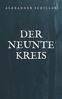 Der neunte Kreis - Alexander Schiller - ebook