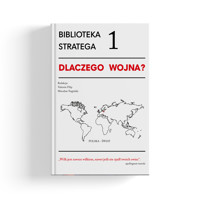 Dlaczego wojna? Biblioteka Stratega. Seria 1 - Valentin Filip, Mirosław Nagielski - książka