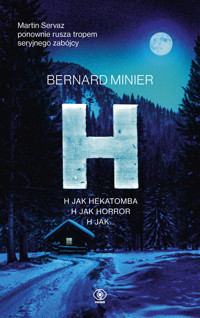 Cykl Martin Servaz. H - Bernard Minier - książka