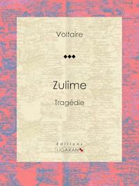 Zulime - Voltaire - ebook