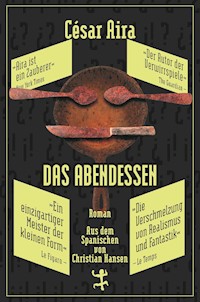 Das Abendessen - César Aira - ebook