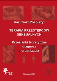 Terapia przestępców seksualnych - Pospiszyl Kazimierz - książka