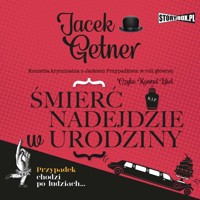 Śmierć nadejdzie w urodziny - Jacek Getner - ebook + audiobook + książka