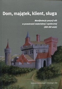 Dom, majątek, klient, sługa -  - książka