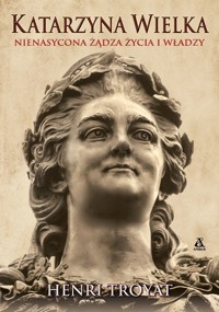 Katarzyna Wielka - Troyat Henri - książka