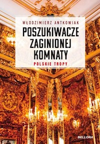 Poszukiwacze zaginionej komnaty - Antkowiak Włodzimierz - książka