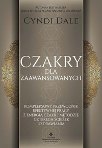 Czakry dla zaawansowanych - Cyndi Dale - książka