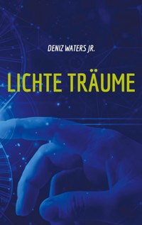 Lichte Träume - Deniz Waters jr. - ebook