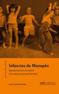 Infancias de Mazapán - Juan Carlos Poveda - ebook