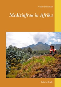 Medizinfrau in Afrika - Oskar Steinmair - ebook