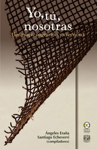 Yo, tú, nosotras - Ángeles Eraña - ebook