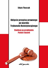 Odżycie przepisu prawnego po wyroku Trybunału Konstytucyjnego - Tkaczyk Edyta - książka