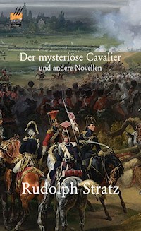 Der mysteriöse Cavalier und andere Novellen - Rudolph Stratz - ebook
