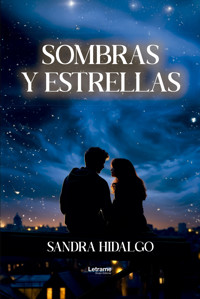 Sombras y estrellas - Sandra Hidalgo - ebook