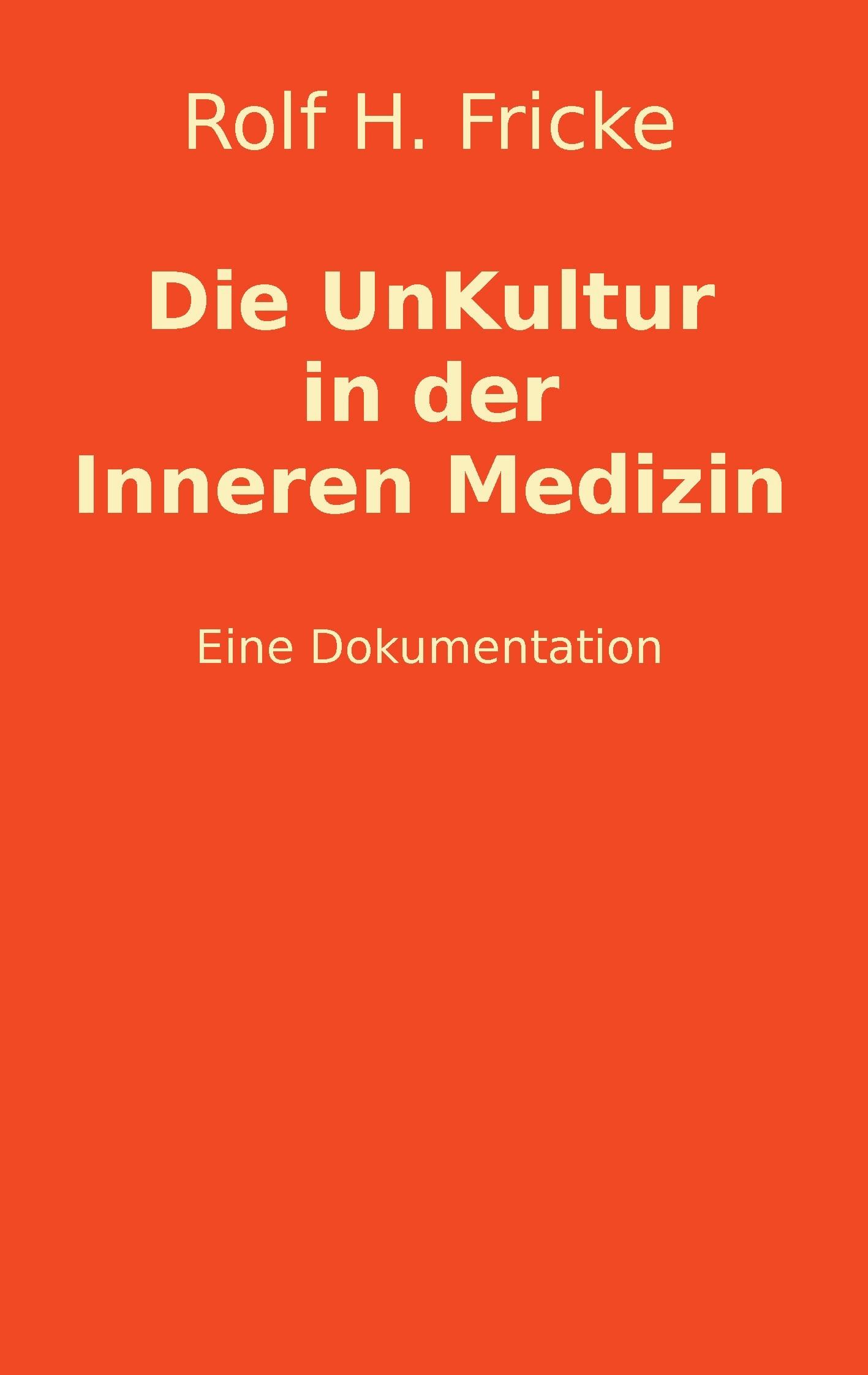 Die UnKultur in der Inneren Medizin