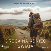 Droga na koniec świata - Marcin Kretkiewicz - ebook + audiobook + książka