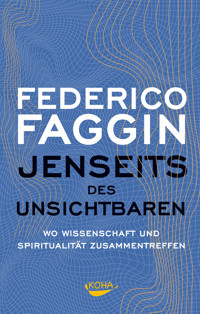 Jenseits des Unsichtbaren - Federico Faggin - ebook