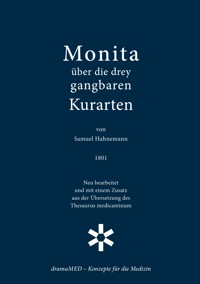 Monita über die drey gangbaren Kurarten - Samuel Hahnemann - ebook