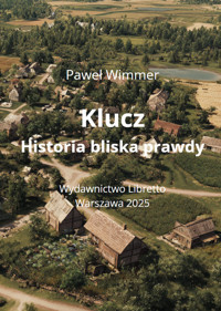Klucz Historia bliska prawdy - Paweł Wimmer - książka