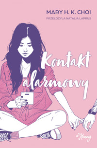 Kontakt alarmowy - Mary H. K. Choi - ebook + książka