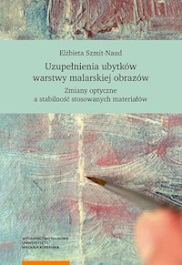 Uzupełnienia ubytków warstwy malarskiej obrazów - Szmit-Naud Elżbieta - książka