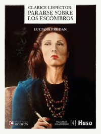Clarice Lispector: - Luciana Prodan - ebook