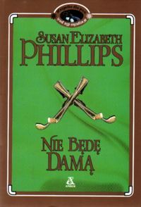 Nie będę damą - Susan Elizabeth Phillips - ebook