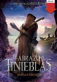 El abrazo de las tinieblas - Morgan Rhodes - ebook