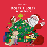 Bolek i Lolek ratują święta - Joanna Olech - ebook + książka