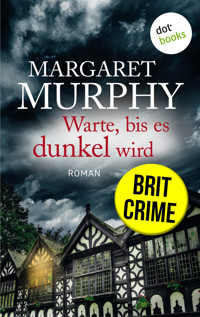 Warte, bis es dunkel wird - Margaret Murphy - ebook