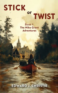 Stick or Twist - Edward J. Christie - ebook