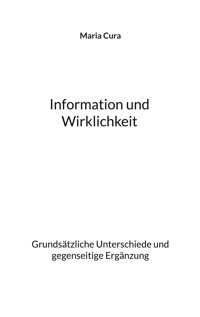 Information und Wirklichkeit - Maria Cura - ebook