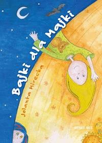 Bajki dla Majki - Jolanta Mirecka - ebook + książka