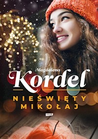 Nieświęty Mikołaj - Magdalena Kordel - książka
