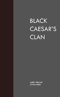 Black Caesar's Clan - Albert Terhune - ebook