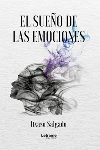 El sueño de las emociones - Itxaso Salgado - ebook