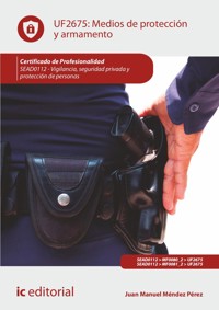 Medios de protección y armamento. SEAD0112 - Juan Manuel Méndez Pérez - ebook