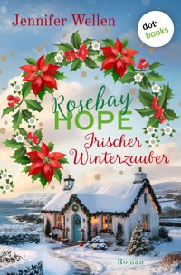 Rosebay Hope - Irischer Winterzauber - Jennifer Wellen - ebook