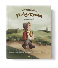 Wędrówka Pielgrzyma dla dzieci - Montemayor Giancarlo, de López Aixa - książka